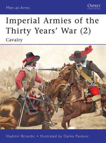 Cover image for Imperial Armies of the Thirty Years' War (2): Cavalry