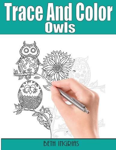 Cover image for Trace and Color: Owls: Adult Activity Book