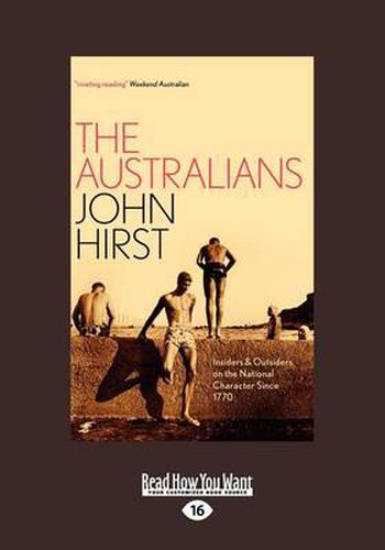 The Australians: Insiders and Outsiders on the National Character since 1770