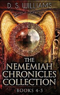 Cover image for The Nememiah Chronicles Collection - Books 4-5