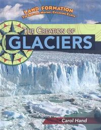 Cover image for The Creation of Glaciers