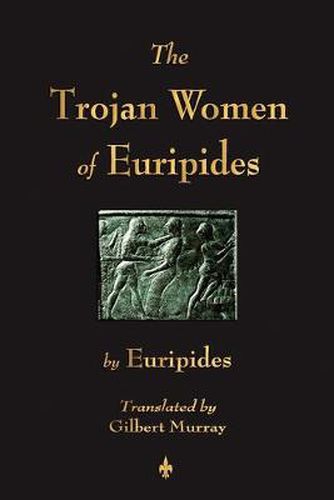 Cover image for The Trojan Women of Euripides