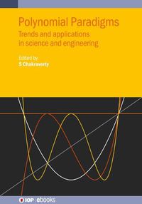 Cover image for Polynomial Paradigms: Trends and applications in science and engineering