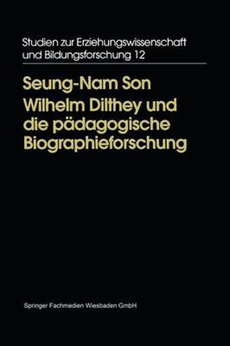 Wilhelm Dilthey und die padagogische Biographieforschung