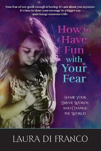 Cover image for How to Have Fun with Your Fear