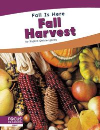 Cover image for Fall is Here: Fall Harvest