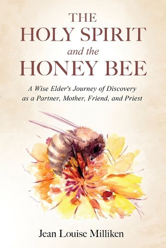 Cover image for The Holy Spirit and the Honey Bee