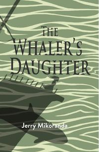 Cover image for The Whaler's Daughter