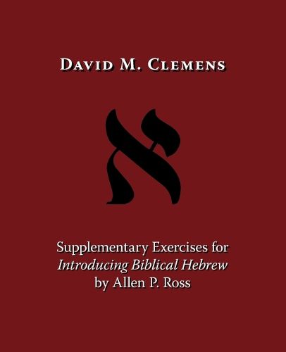 Cover image for Supplementary Exercises for Introducing Biblical Hebrew by Allen P. Ross