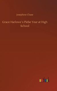 Cover image for Grace Harlowes Plebe Year at High School