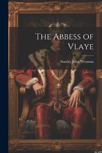 Cover image for The Abbess of Vlaye