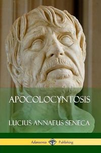 Cover image for Apocolocyntosis