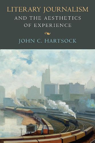 Cover image for Literary Journalism and the Aesthetics of Experience