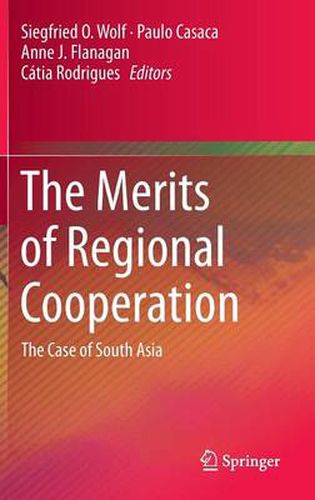 Cover image for The Merits of Regional Cooperation: The Case of South Asia