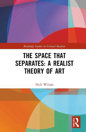 Cover image for The Space that Separates: A Realist Theory of Art