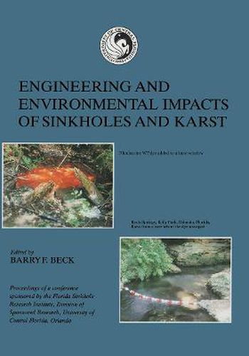 Cover image for Engineering and Environmental Impacts of Sinkholes and Karts: Proceedings of the third multidisciplinary conference, St. Petersburg-Beach, Florida, 2-4 October 1989