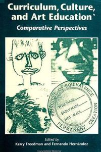 Cover image for Curriculum, Culture, and Art Education: Comparative Perspectives