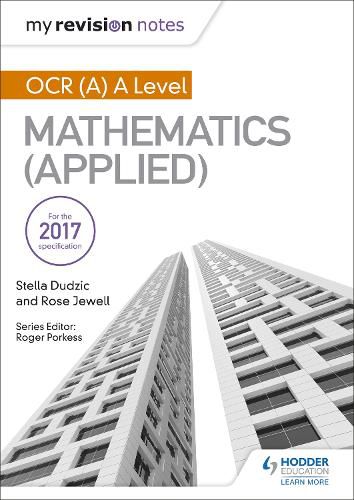 Cover image for My Revision Notes: OCR (A) A Level Mathematics (Applied)