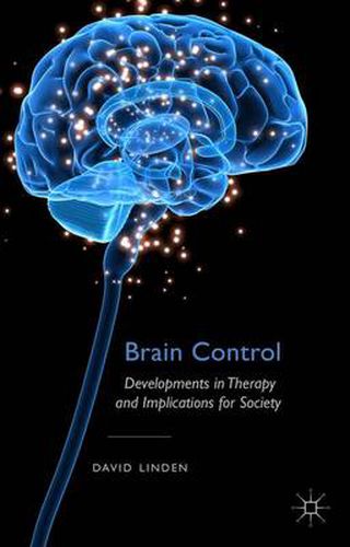 Cover image for Brain Control: Developments in Therapy and Implications for Society