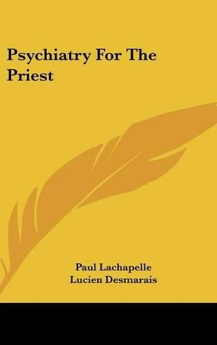 Cover image for Psychiatry for the Priest