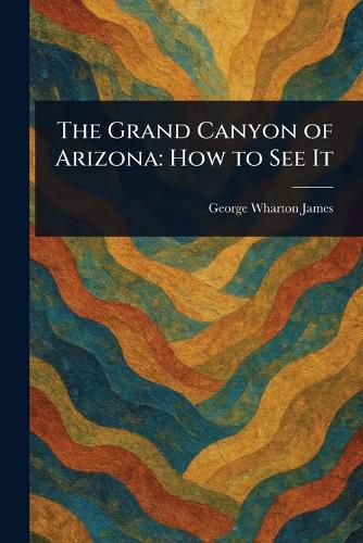 Cover image for The Grand Canyon of Arizona