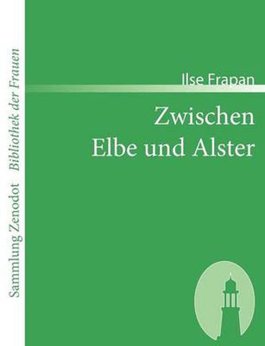 Cover image for Zwischen Elbe und Alster: Hamburger Novellen