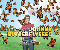 Cover image for The Adventures of Johnny Butterflyseed