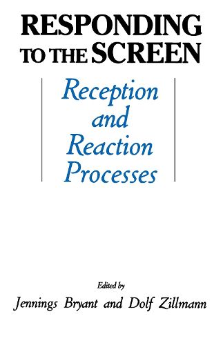 Responding To the Screen: Reception and Reaction Processes