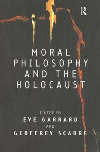 Cover image for Moral Philosophy and the Holocaust