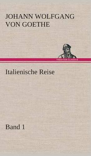 Cover image for Italienische Reise - Band 1