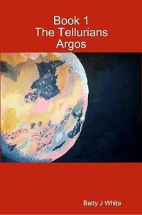 Cover image for The Tellurians: Argos