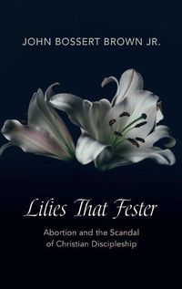 Cover image for Lilies That Fester