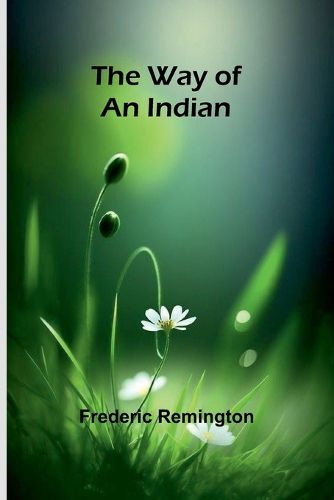 Cover image for The Way Of An Indian