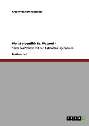 Cover image for Wo Ist Eigentlich Dr. Watson?*