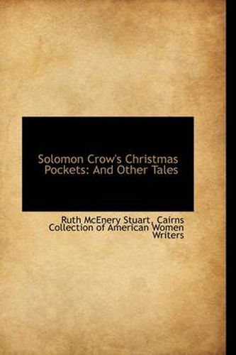 Solomon Crow's Christmas Pockets: And Other Tales