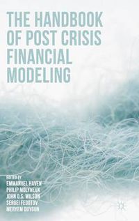 Cover image for The Handbook of Post Crisis Financial Modelling