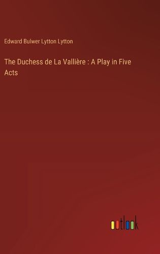 Cover image for The Duchess de La Valliere