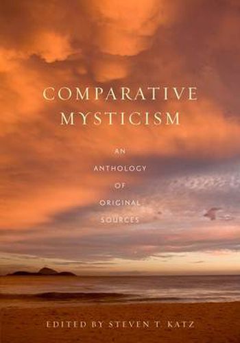 Cover image for Comparative Mysticism: An Anthology of Original Sources