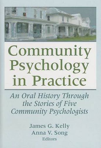 Cover image for Community Psychology in Practice: An Oral History Through the Stories of Five Community Psychologists