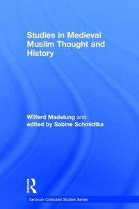 Cover image for Studies in Medieval Muslim Thought and History