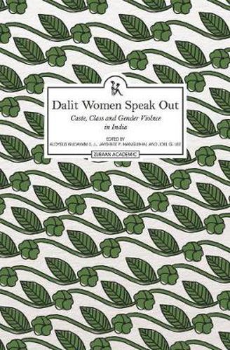 Cover image for Dalit Women Speak Out: Caste, Class and Gender Violence in India