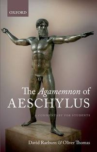 Cover image for The Agamemnon of Aeschylus: A Commentary for Students