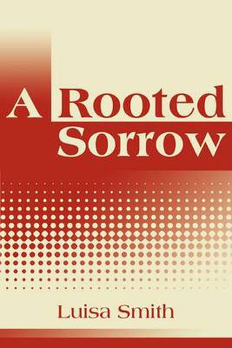 Cover image for A Rooted Sorrow