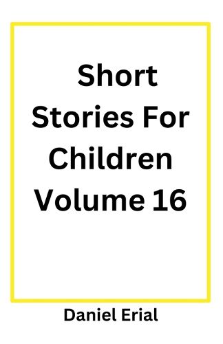 Cover image for Short Stories For Children Volume 16