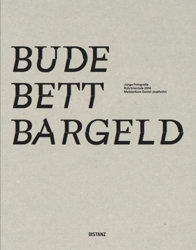 Cover image for Bude Bett Bargeld/Licht Unserer Tage Ruhrtriennale 2016