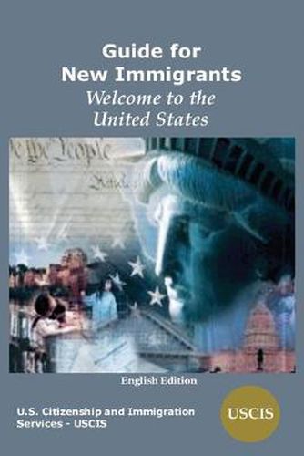 Cover image for Guide for New Immigrants: Welcome to the United States