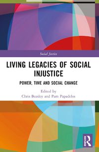 Cover image for Living Legacies of Social Injustice