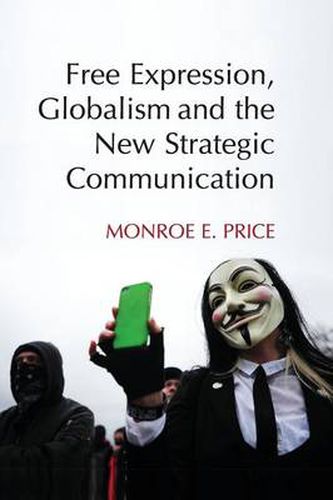 Cover image for Free Expression, Globalism, and the New Strategic Communication