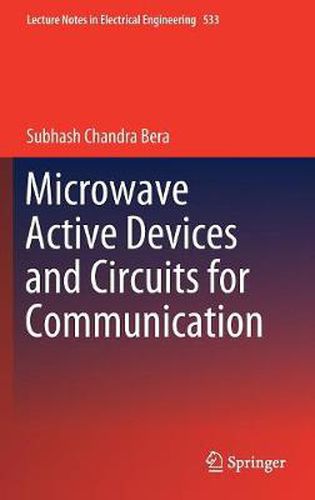 Cover image for Microwave Active Devices and Circuits for Communication