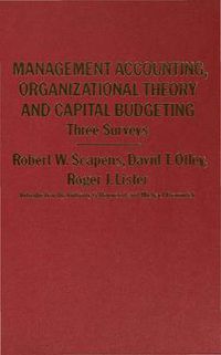 Cover image for Management Accounting, Organizational Theory and Capital Budgeting: 3Surveys
